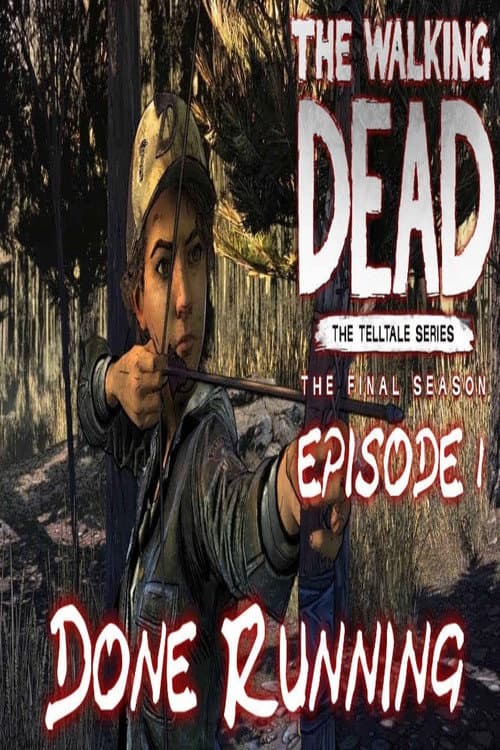 The Walking Dead: The Final Season | Done Running | Episode One